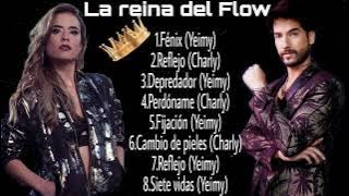 LA REINA DEL FLOW 2022 - Las mejores canciones de Yeimy Montoya y Charly flow