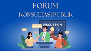 Forum Konsultasi Publik Fkp
