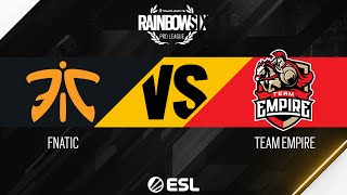 Fnatic vs Team Empire : R6 Pro League Season 9 Finals - Semi final