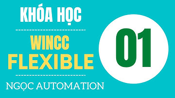 Tự học Wincc Flexible bài 1 - Kết nối Wincc Flexible với S7-300