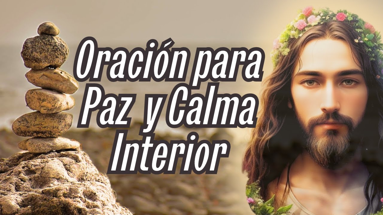Oración para la Paz Interior y la Calma: Encuentra Serenidad y ...