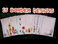 15 Border Designs/Simple and Easy Borders/Border design for project file decoration #borderdesigns