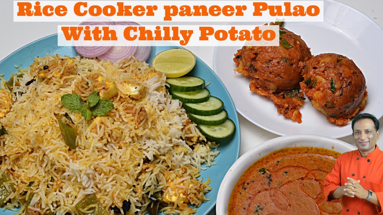 Rice Cooker - Lunch Box -  Paneer Pulao With Chilly Potato - Biryani Rice Method - with Curry Recipe | Vahchef - VahRehVah