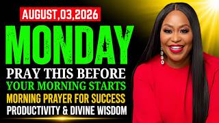 Monday, August 3, 2026 – Morning Prayer for Success, Productivity & Divine Wisdom | Dr. Cindy Trimm