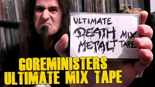 Goreministers Ultimate Death Metal Mixtape