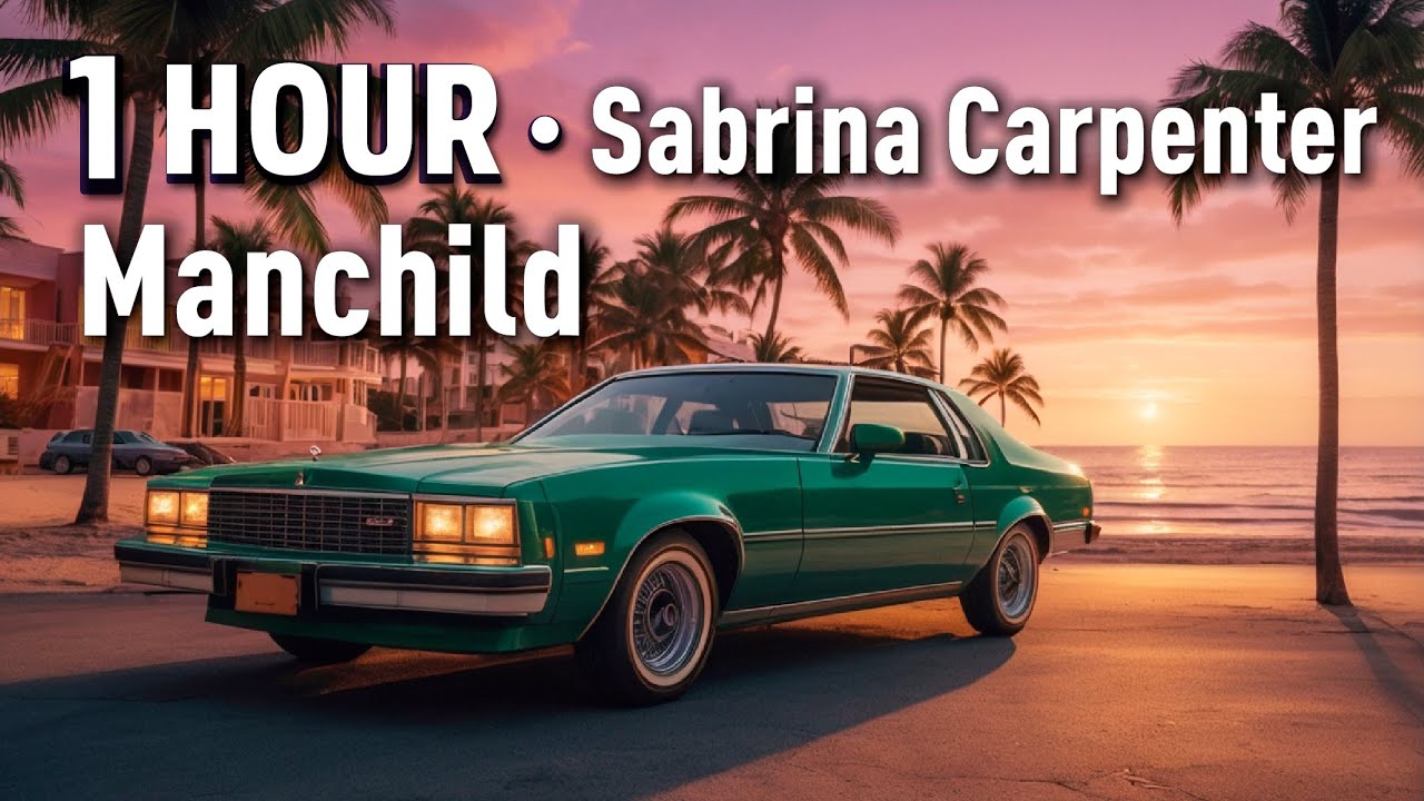 1 HOUR | Sabrina Carpenter · Manchild 1 HOUR | Sabrina Carpenter · Manchild