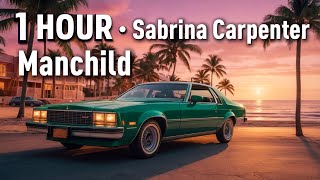 1 Hour  Sabrina Carpenter  Manchild