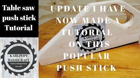 Best table saw push stick, tutorial style