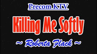 Killing Me Softly, Karaoke  Song by Roberta Flack