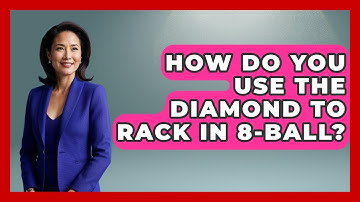 How Do You Use The Diamond To Rack In 8-ball? - Billiards Hustlers