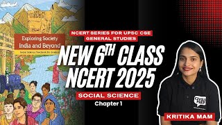 Locating Places on the Earth | New NCERT 2025 Class 6 Social Science | Chapter 1 | UPSC Preparation