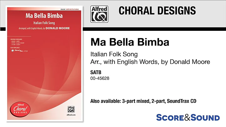 Ma Bella Bimba, arr. Donald Moore  Score & Sound