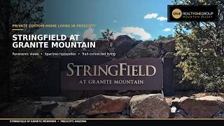 Stringfield at Granite Mountain | Luxury Homes & Land in Prescott, Arizona
