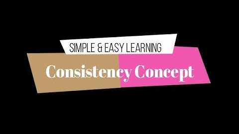 Consistency Concept