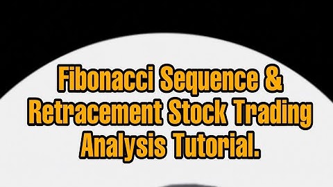 Tutorial on Fibonacci Sequence & Stock Trading with Fibonacci Retracement.#StockTrading#Python