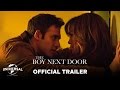 The Boy Next Door - Official Trailer (HD)