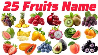 25 Fruits Name Learning For Kids | Toddlers learning | Fruits Learning with Picture and Sound