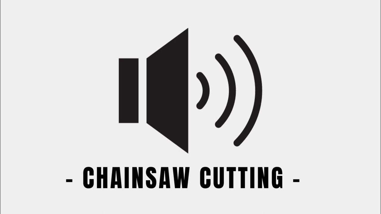 Chainsaw Cutting Sound Effect YouTube