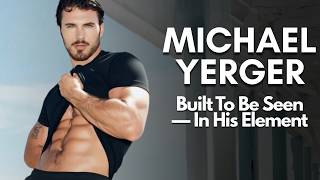 MICHAEL YERGER / Built To Be Seen — In His Element