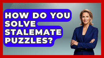 How Do You Solve Stalemate Puzzles? - The Chess Codex