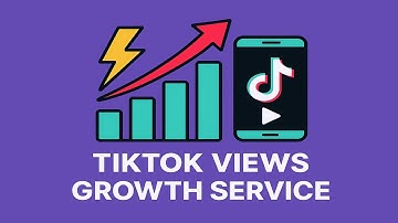 Tiktok Views Growth Service: How to Get More TikTok Views & Followers Fast in 2025