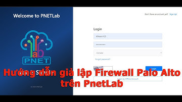 Hướng dẫn giả lập Firewall Palo Alto trên PnetLab - How to add Palo Alto to Pnetlab