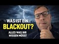 Was ist ein Blackout? Alles was ihr wirklich wissen müsst 
