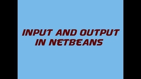 Input/Output in Netbeans