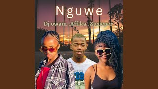 Nguwe (feat. Affika & Zusieper)