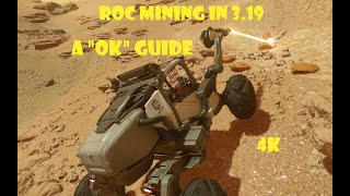 An 'OK' Guide to Roc Mining - 3.19 - Star Citizen