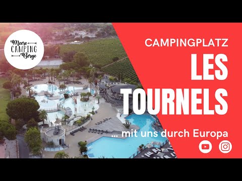 Les Tournels in Ramatuell Südfrankreich - Campingplatz Vorstellung - … mit uns durch Europa