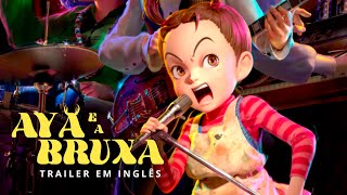 Aya e a Bruxa [Trailer em Inglês] Legendado | Studio Ghibli