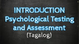 Psychological TESTING and ASSESSMENT | Anong Pinagkaiba? | Tagalog