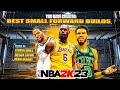 TOP 5 BEST SMALL FORWARD BUILDS IN NBA 2K23🔥🔥🔥MOST OVERPOWERED BEST BUILDS!!
