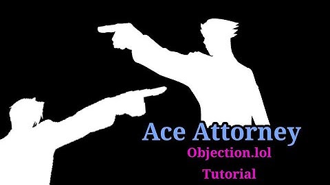 Objection.lol Tutorial Academy! EP.1 | Textbox functions, Characters, Actions