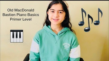 Old MacDonald Bastien Piano Basics Primer Level Tutorial #kids #piano #pianotutorials