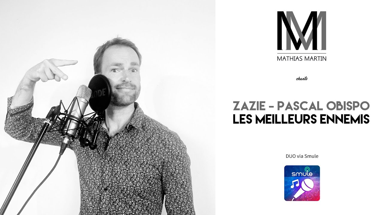 Pascal Smule Zazie / Pascal Obispo - Les Meilleurs Ennemis (Smule Duet) - YouTube