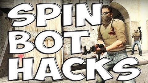 SPIN BOT HACK - CS:GO