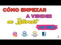 Como iniciar un negocio en Internet 2020 - Mercado Libre - Instagram - Facebook - Whatsapp Business