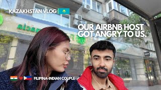 Going to Almaty, Kazakhstan 🇰🇿 | Our Airbnb Host got angry to us