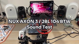NUX AXON 3 / JBL 104 BTW Sound Test