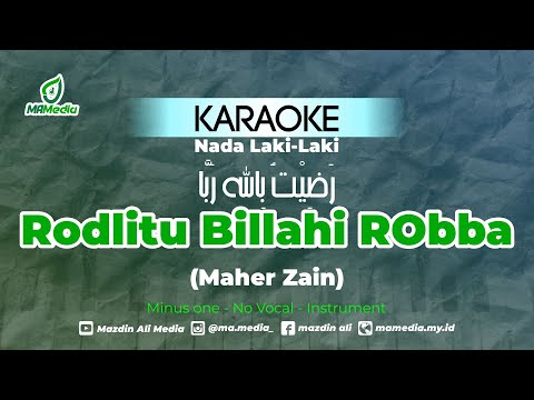 Karaoke Radhitu Billahi Rabba - Maher Zain | Nada Laki-laki | رَضِيْتُ بِالله رَبَّا