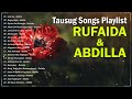 Tausug song playlist  rufaida  abdilla  janji ku  bagay sajja  siyulat ha buhangin