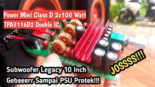 Power Amplifier TPA3116 Stereo 2x100 Watt Mini Class D | Mantab Horegh buat Legacy 10 Inch