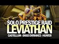 Solo Prestige Leviathan Raid Entrance on a Hunter (Castellum - Pleasure Gardens) [Destiny 2]