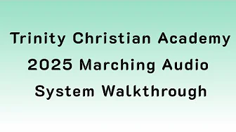 2025 Marching Audio: Trinity Christian Academy
