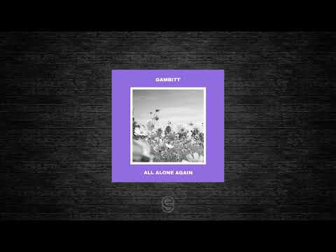 Premiere: Gambitt - All Alone Again - Beatcollective