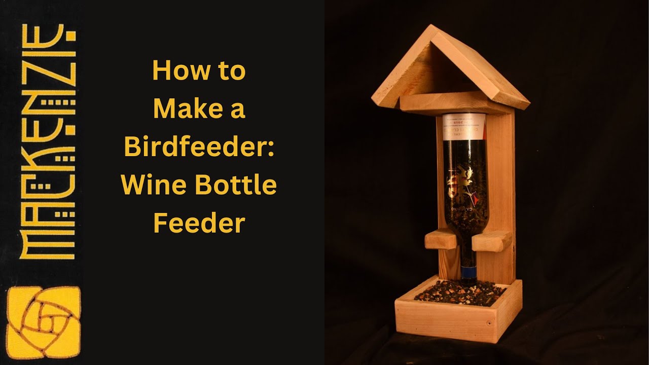 How to Make a Birdfeeder: Wine Bottle Feeder