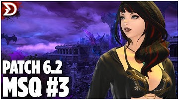 03 — FFXIV 6.2 MSQ | Groping in the Dark ► Nowhere to Run