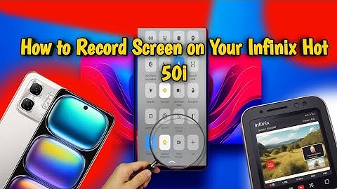 How to Record Screen on Your Infinix Hot 50i
